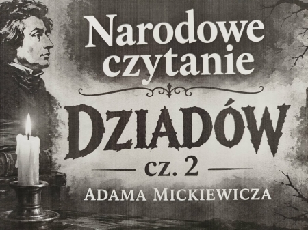 Narodowe czytanie - Dziady cz.II