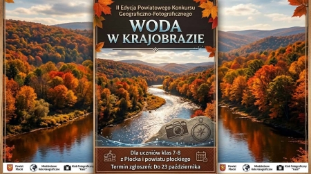 II Edycja powiatowego konkursu geograficzno – fotograficznego  pt. „Woda w krajobrazie”